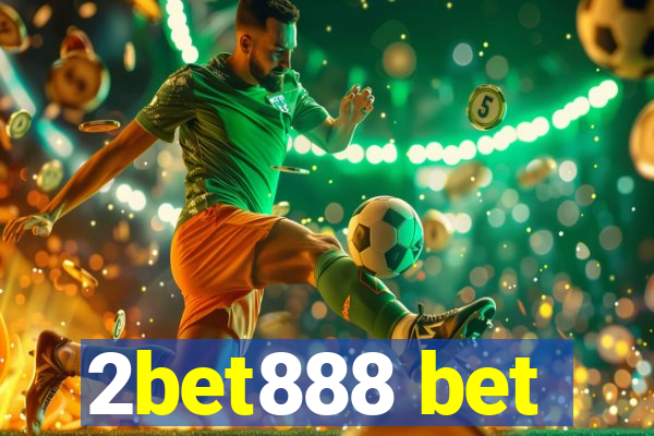 2bet888 bet